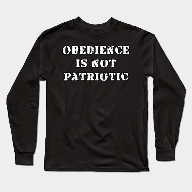 obedience is not patriotic Long Sleeve T-Shirt by Views of my views